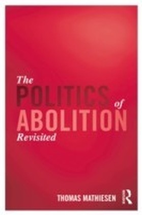 Politics of Abolition Revisited