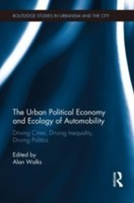 Urban Political Economy and Ecology of Automobility