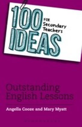 100 Ideas for Secondary Teachers: Outstanding English Lessons main product photo