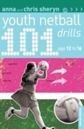 101 Youth Netball Drills Age 12-16