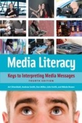 Media Literacy: Keys to Interpreting Media Messages