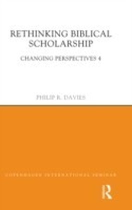 Rethinking Biblical Scholarship