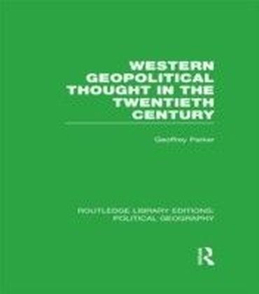 Western Geopolitical Thought in the Twentieth Century (Routledge Library Editions: Political Geography) main product photo