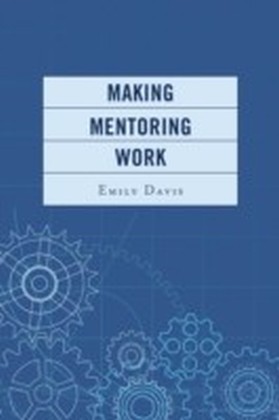 Making Mentoring Work