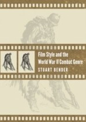 Film Style and the World War II Combat Genre main product photo