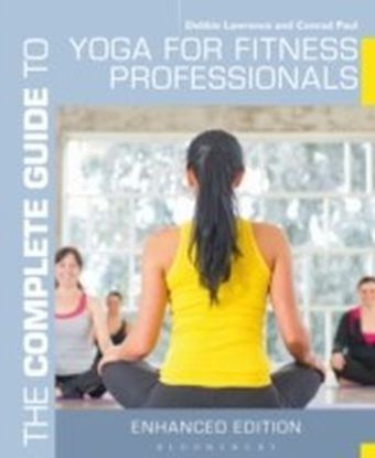 Complete Guide to Yoga for Fitness Professionals