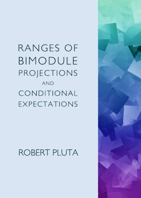 Ranges of Bimodule Projections and Conditional Expectations main product photo