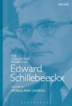 Collected Works of Edward Schillebeeckx Volume 4