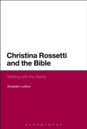 Christina Rossetti and the Bible
