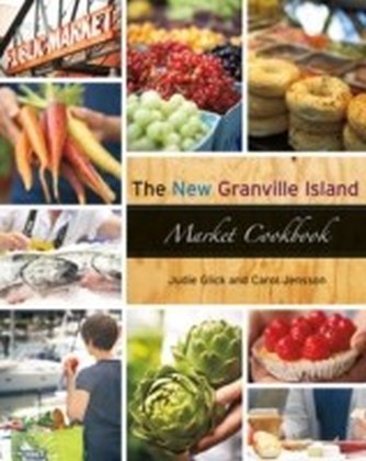 New Granville Island Market Cookbook