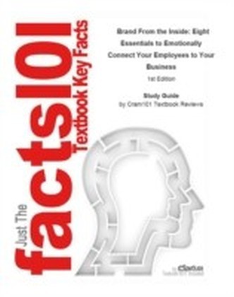 eStudy Guide for: Brand From the Inside: Eight Essentials to Emotionally Connect Your Employees to Your Business by Sartain & Schumann