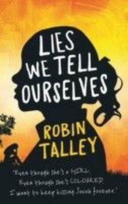 Lies We Tell Ourselves