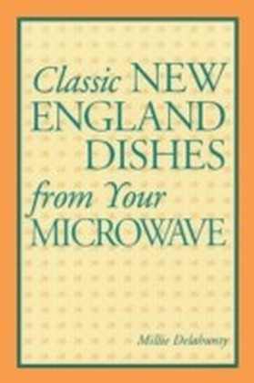 Classic New England Dishes from Your Microwave