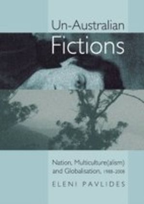 Un-Australian Fictions