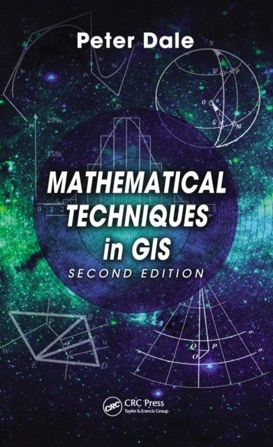 Mathematical Techniques in GIS, Second Edition main product photo