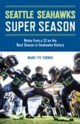 Seattle Seahawks Super Season
