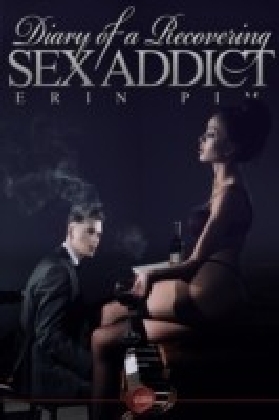 Diary of a Recovering Sex Addict