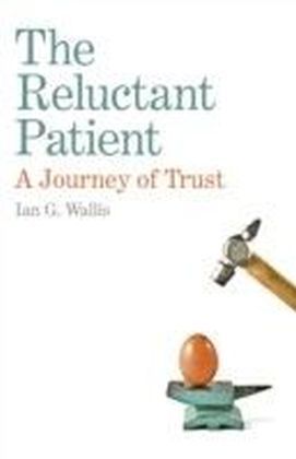 Reluctant Patient: A Journey of Trust