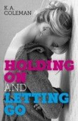 Holding On and Letting Go
