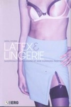 Latex and Lingerie