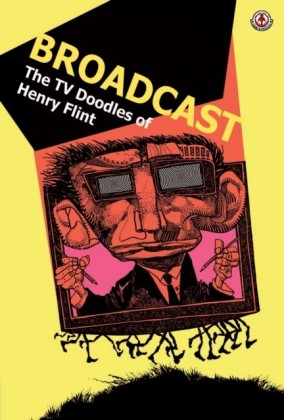 Broadcast: The TV Doddles of Henry Flint