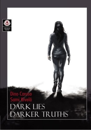 Dark Lies, Darker Truths