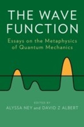 Wave Function: Essays on the Metaphysics of Quantum Mechanics main product photo