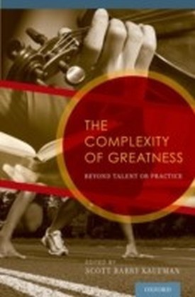 Complexity of Greatness: Beyond Talent or Practice