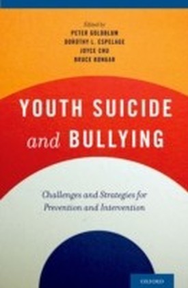 Youth Suicide and Bullying: Challenges and Strategies for Prevention and Intervention