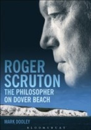Roger Scruton: The Philosopher on Dover Beach