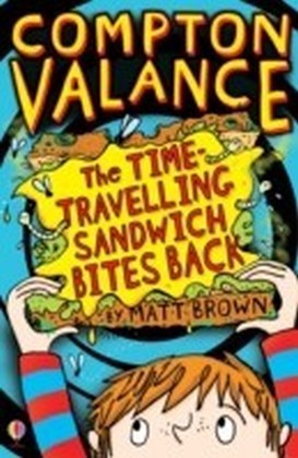 Compton Valance - The Time-Travelling Sandwich Bites Back main product photo