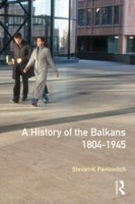 History of the Balkans 1804-1945