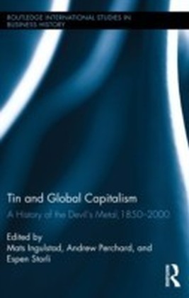 Tin and Global Capitalism, 1850-2000