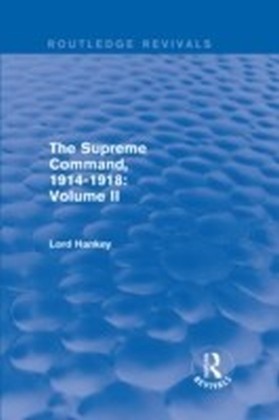 Supreme Command, 1914-1918 (Routledge Revivals)