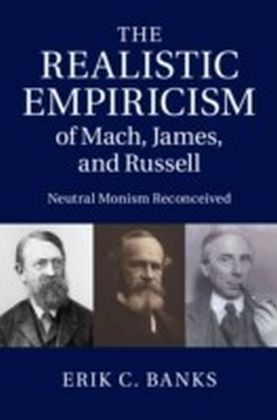 Realistic Empiricism of Mach, James, and Russell