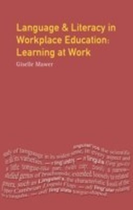 Language and Literacy in Workplace Education