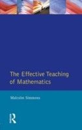 The Effective Teaching of Mathematics