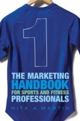 Marketing Handbook for Sports and Fitness Professionals