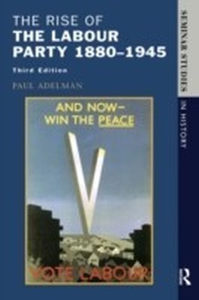 Rise of the Labour Party 1880-1945 main product photo