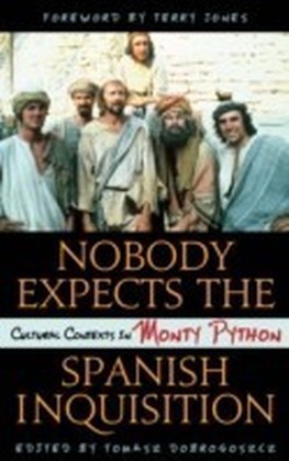 Nobody Expects the Spanish Inquisition