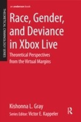 Race, Gender, and Deviance in Xbox Live