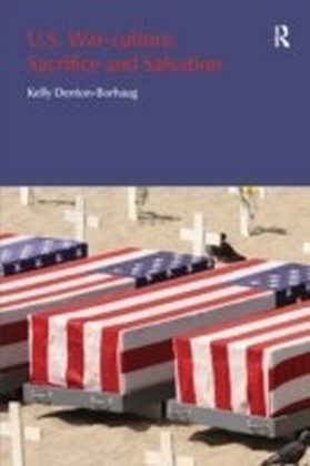 U.S. War-Culture, Sacrifice and Salvation
