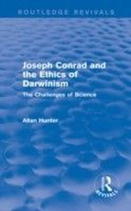 Joseph Conrad and the Ethics of Darwinism (Routledge Revivals)
