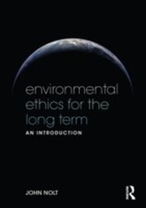 Environmental Ethics for the Long Term