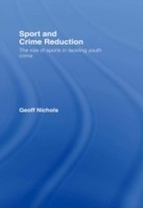 Sport and Crime Reduction