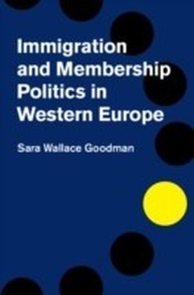 Immigration and Membership Politics in Western Europe