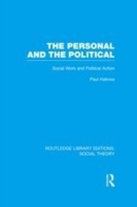 Personal and the Political (RLE Social Theory) main product photo