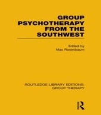 Group Psychotherapy from the Southwest (RLE: Group Therapy)