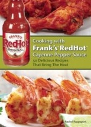 Cooking with Frank's RedHot Cayenne Pepper Sauce