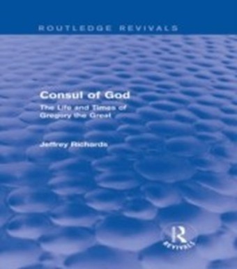 Consul of God (Routledge Revivals)